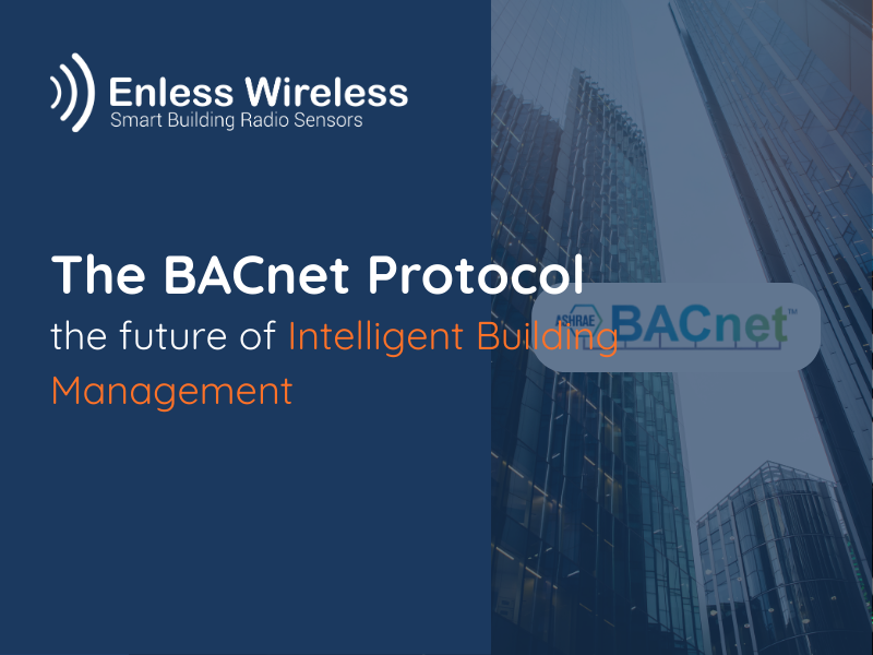 The BACnet Protocol the future of Intelligent Building Management