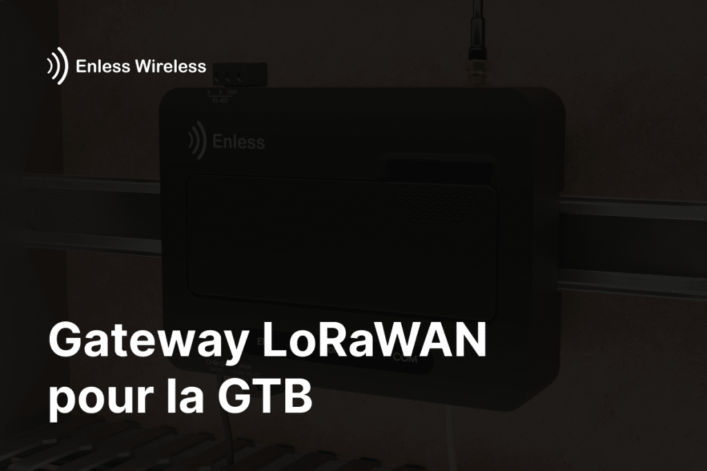 Nouvelle gateway LoRaWAN Enless